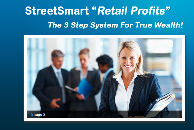StreetSmart Retail 
Profits